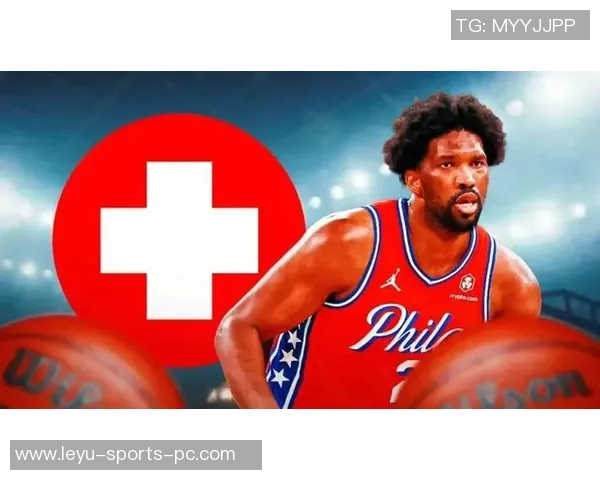 今日76人对猛龙之战恩比德膝伤成疑乔治伤病管理影响比赛走势